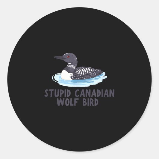 Grappige stomme Canadese wolf vogel duiker  Ronde Sticker (Voorkant)