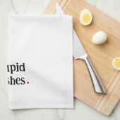 Grappige stomme gerechten keukenhanddoek (Quarter Fold)