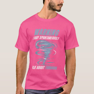 Grappige Storm Chaser Tornado Jager Meteoroloog We T-shirt