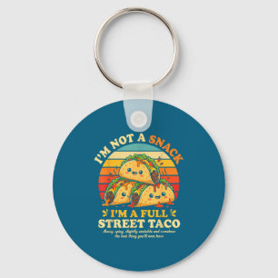 Grappige Straat Taco Zeggen Schattig Eten Humor Sc Sleutelhanger