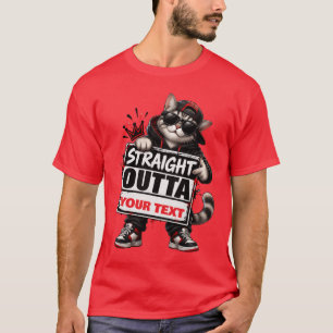 Grappige Straatkat Rechtstreeks Uit Maatwerk Tekst T-shirt