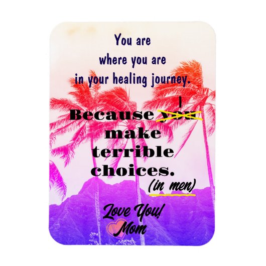 Grappige strandmagneet van mama over levenskeuzes magneet (Verticaal)