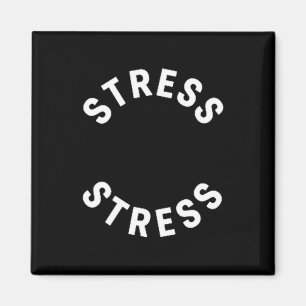 Grappige Stress Is Mijn Medaille T-shirt - Humoris Magneet