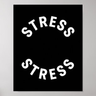 Grappige Stress Is Mijn Medaille T-shirt - Humoris Poster