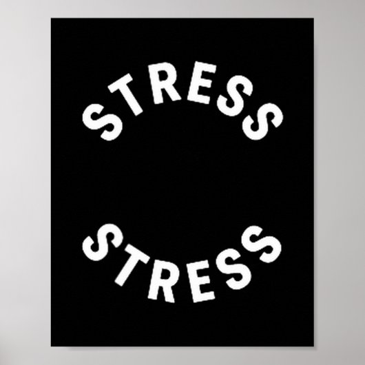 Grappige Stress Is Mijn Medaille T-shirt - Humoris Poster (Voorkant)