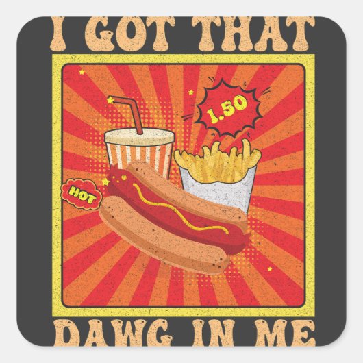 Grappige strip Hot Dogs Combo Ik heb die dag in mi Vierkante Sticker (Voorkant)