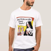 Grappige strip "Maar Zuster, we houden van stripbo T-shirt (Voorkant)