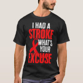 Grappige Stroke Survivor Ribbon Ik had Stroke Wat  T-shirt (Voorkant)