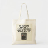 Grappige Student Eindtoets Rekenmachine Citaat  Tote Bag (Voorkant)