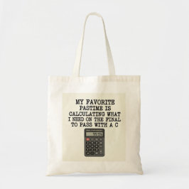 Grappige Student Eindtoets Rekenmachine Citaat Tote Bag