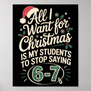 Grappige studenten zeggen 6-7 67 Zes Zeven Docent Poster