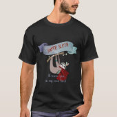 Grappige SUPERHELD SLOTH Ik red je in eigen tijd T-shirt (Voorkant)