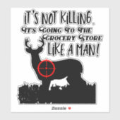 Grappige supermarkt jacht op Mannen Quote Buck Dee Sticker (Vel)