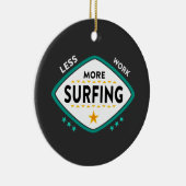 Grappige surfquote keramisch ornament (Rechts)