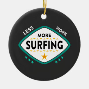 Grappige surfquote keramisch ornament