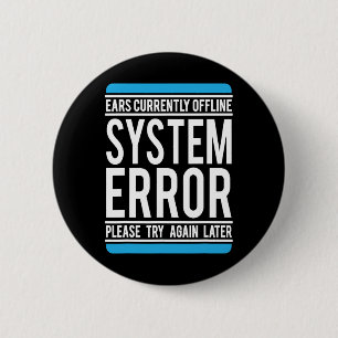 Grappige systeemfout oren momenteel offline ronde button 5,7 cm