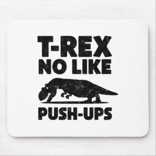 Grappige T-rex Houdt Niet Van Push-ups Dinosaurus  Muismat