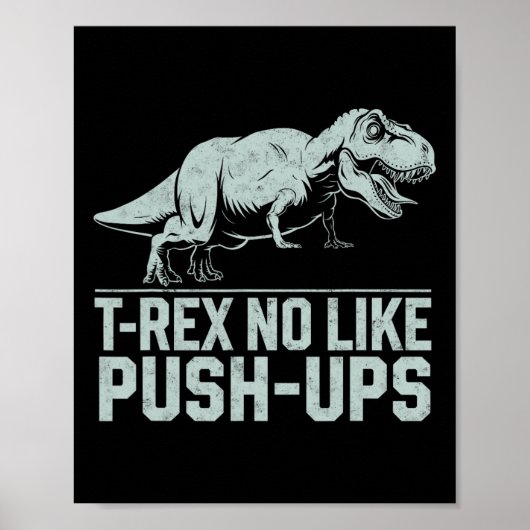 Grappige T-rex Houdt Niet Van Push-ups Dinosaurus  Poster (Voorkant)