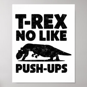 Grappige T-rex Houdt Niet Van Push-ups Dinosaurus Poster