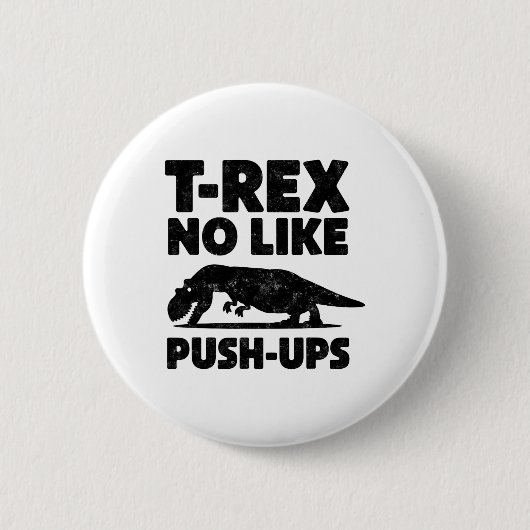 Grappige T-rex Houdt Niet Van Push-ups Dinosaurus  Ronde Button 5,7 Cm (Voorkant)