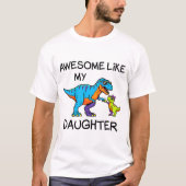 Grappige T-Rex meisje papa geweldig zoals mijn doc T-shirt (Voorkant)