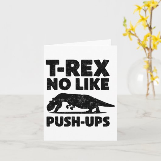 Grappige T-rex niet zoals push-ups dinosaurus work Kaart (Gele Bloem)