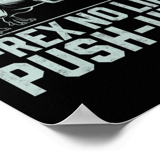 Grappige T-rex niet zoals push-ups dinosaurus work Poster (Hoek)