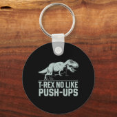 Grappige T-rex niet zoals push-ups dinosaurus work Sleutelhanger (Voorkant)