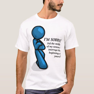 Grappige T-shirt met 'Onderbreking'