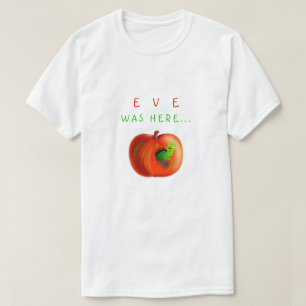 Grappige T-shirt tekst - Eve was hier - Paradise A
