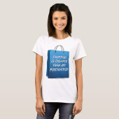 Grappige T-Shirt voor Winkeltherapie (Voorkant volledig)