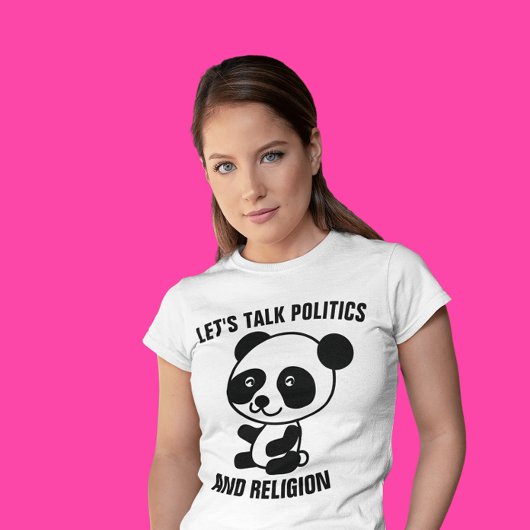 Grappige t - shirts LET'S TALK POLITIEK & RELIGIE 