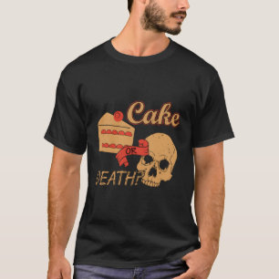 Grappige taart Shirten lol taart of dood T-shirt h