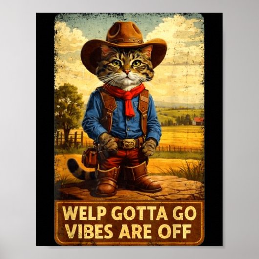 Grappige tabby kat welp moet gaan sarcastisch geze poster (Voorkant)