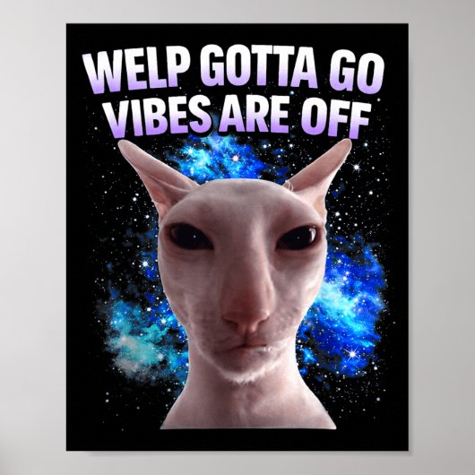 Grappige tabby kat welp moet gaan sarcastisch geze poster (Voorkant)