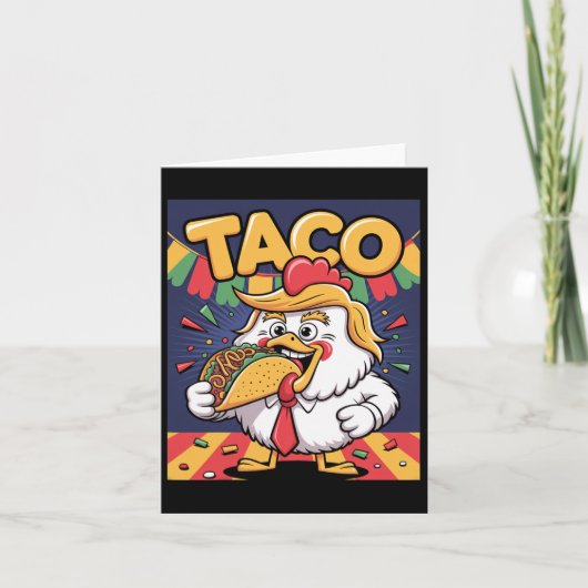 Grappige taco anti Trump altijd kippen uit Kaart (Voorkant)