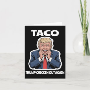 Grappige taco bang Trump altijd kippen uit Kaart