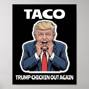 Grappige Taco Bang Trump Geeft Altijd Op  Poster