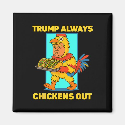 Grappige Taco Dinsdag Trump Ontsnapt Altijd Grappi Magneet (Voorkant)