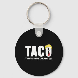 Grappige Taco Handel Kip Taco Trump Altijd Kip Sleutelhanger