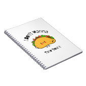 Grappige taco ik wil niet taco 'over het notitieboek (Rechterzijde)