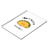 Grappige taco ik wil niet taco 'over het notitieboek (Linkerzijde)