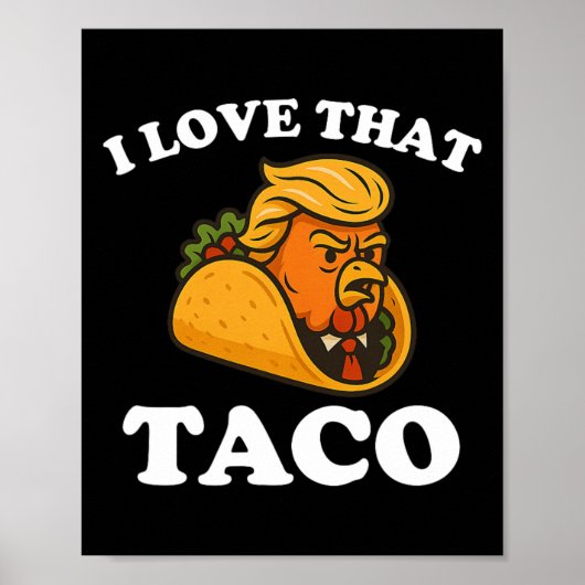Grappige Taco Kip Taco Trump Geeft Altijd Op Poster (Voorkant)