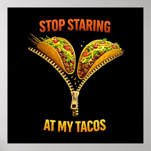 Grappige taco liefhebber stop met staren poster (Voorkant)