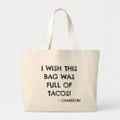 Grappige Taco liefhebbers Gezegde gepersonaliseerd Grote Tote Bag (Voorkant)