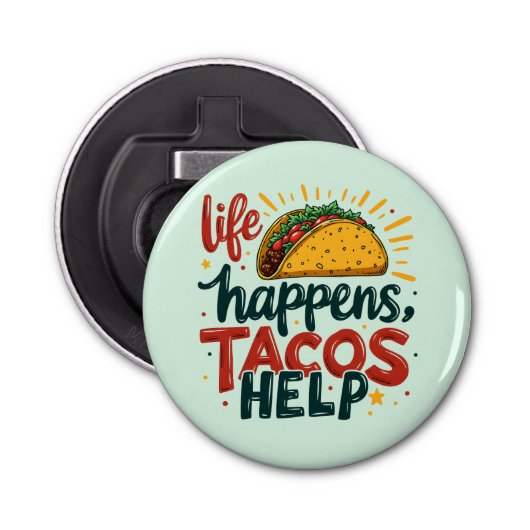 Grappige Taco Lover Fiesta Foodie Humor Art Button Flesopener (Voorkant)