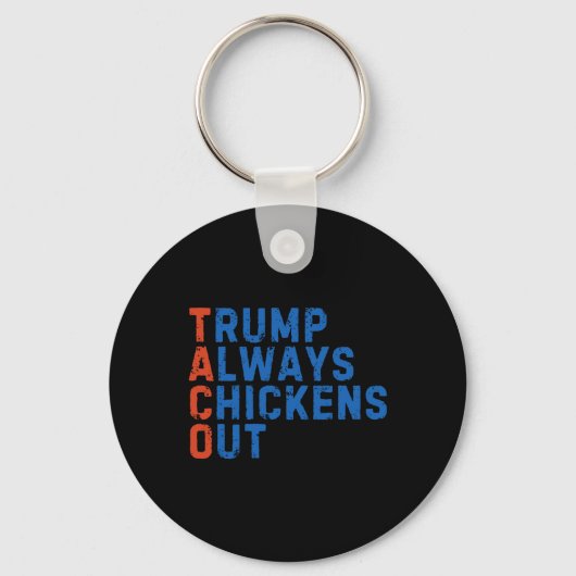 Grappige Taco Meme Trump Piept Altijd Tarief M Sleutelhanger (Voorkant)