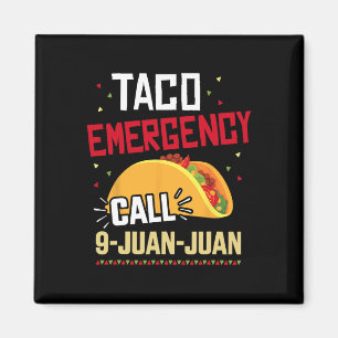 Grappige Taco Noodoproep 9 Juan Juan Voor Cinco De Magneet