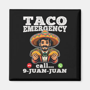 Grappige Taco Noodoproep 9 Juan Juan Voor Cinco De Magneet