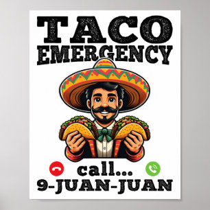 Grappige Taco noodoproep 9 Juan voor Cinco de Poster